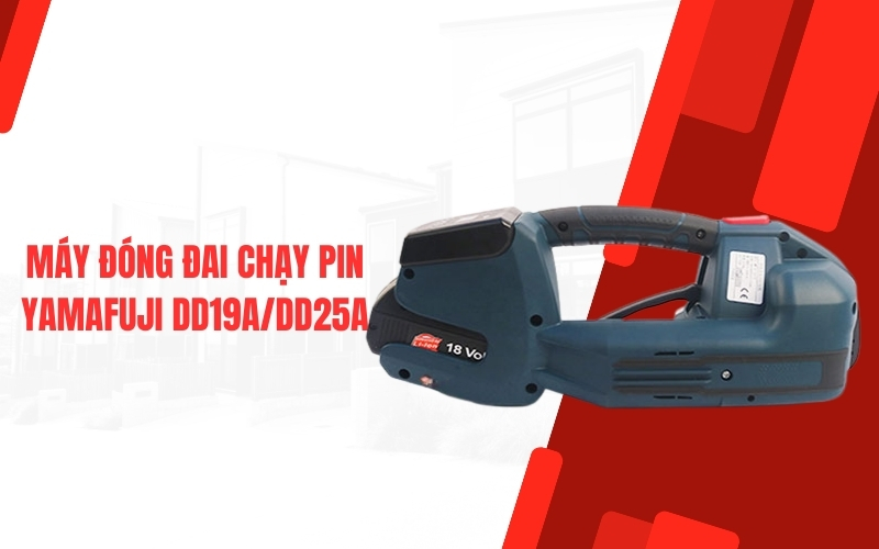 Máy đóng đai chạy pin Yamafuji DD19A/DD25A