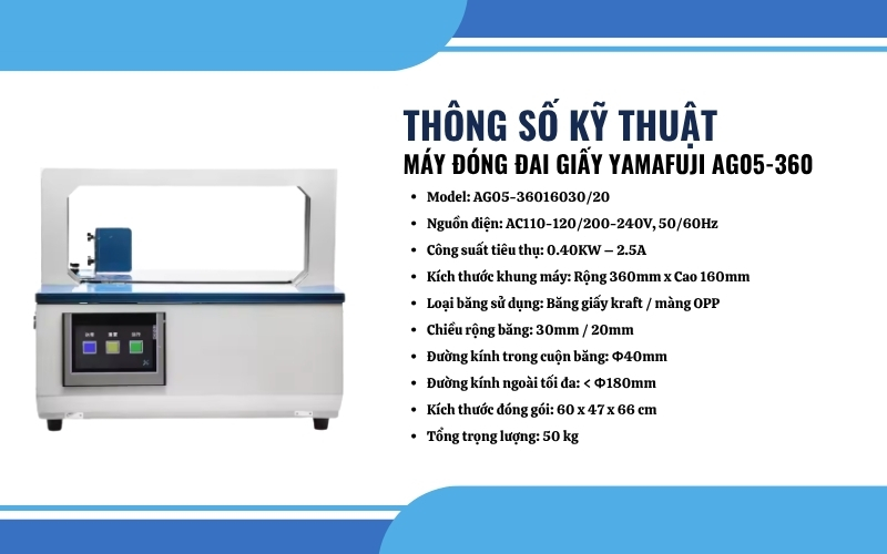Thông số kỹ thuật của máy đóng đai giấy Yamafuji AG05-360