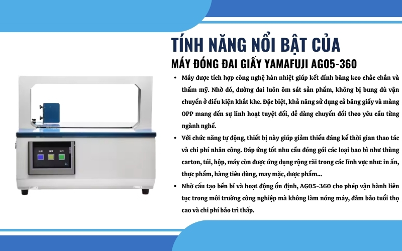 Tính năng nổi bật của máy đóng đai giấy Yamafuji AG05-360