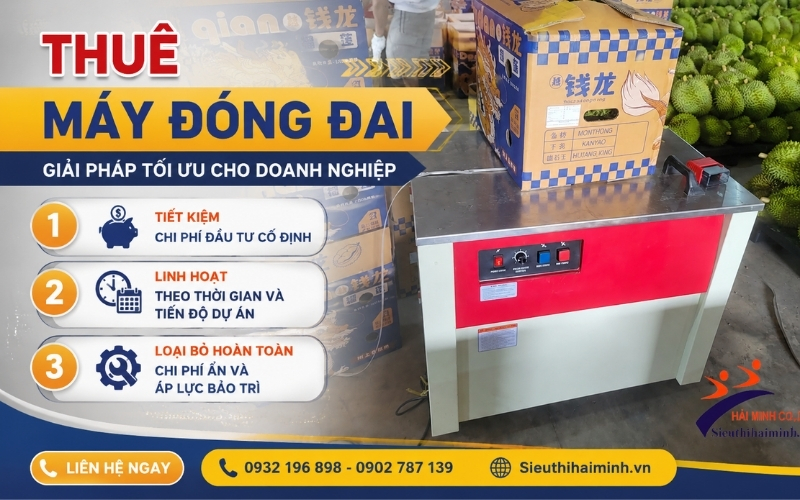 Thuê máy đóng đai giải pháp tối ưu cho doanh nghiệp