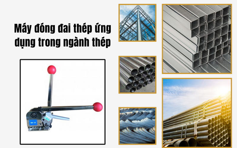 Máy đóng đai thép cho ngành gỗ, thép, vật liệu xây dựng