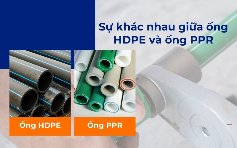 Sự khác nhau giữa ống HDPE và ống PPR