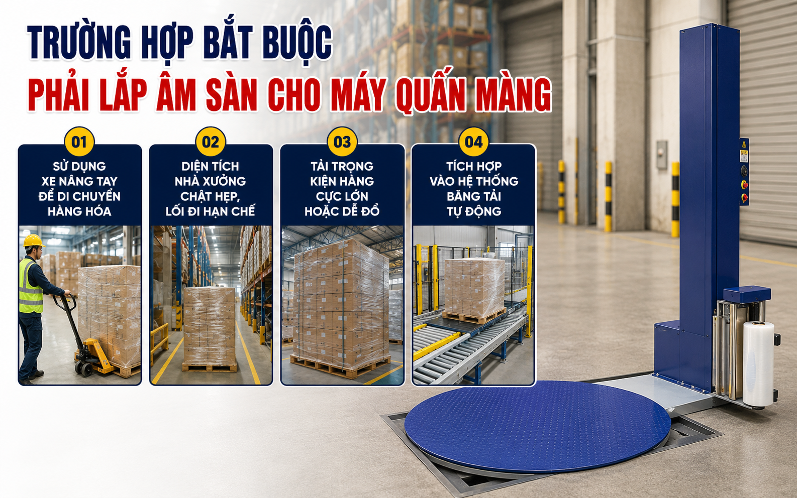 Trường hợp bắt buộc phải lắp âm sàn cho máy quấn màng