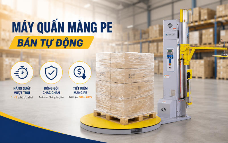 Máy quấn màng PE bán tự động - Xu hướng của doanh nghiệp