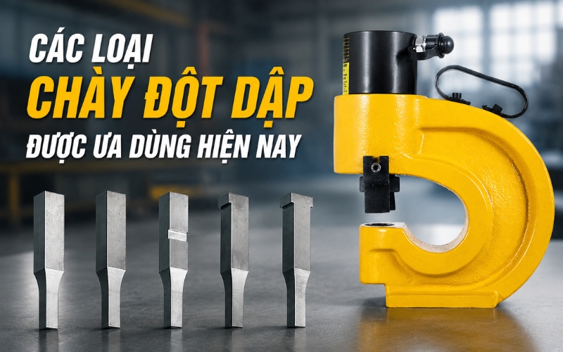 Các loại chày đột dập được ưa dùng hiện nay