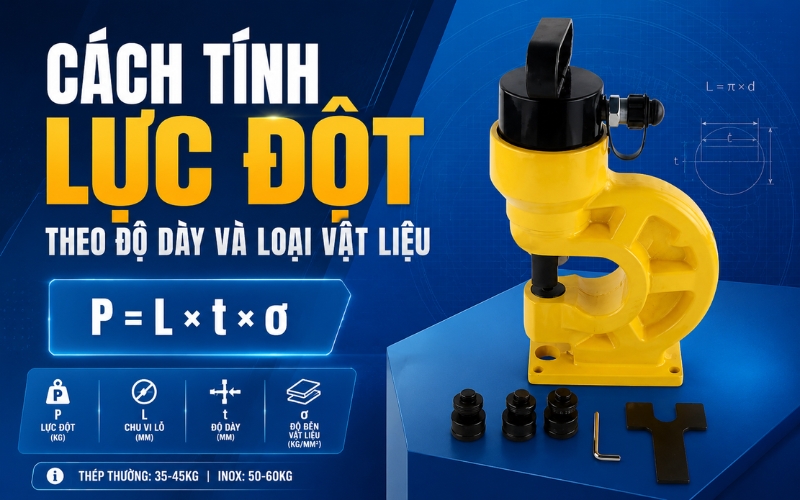 Cách tính lực đột theo độ dày và loại vật liệu