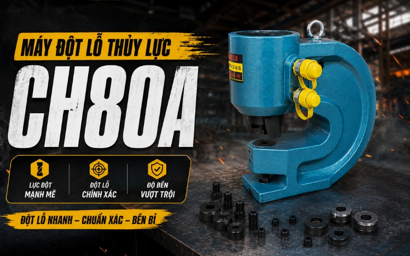 Tính năng nổi bật máy đột lỗ sắt CH80A