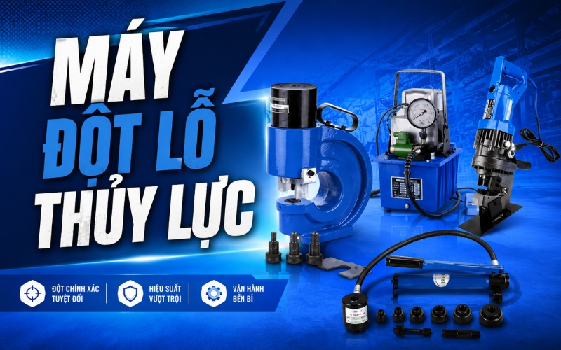 Máy Đột Lỗ Thủy Lực Chính Hãng - Lực Đột Mạnh, Giá Tốt Nhất
