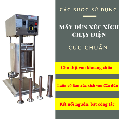 Các Bước Dùng Máy Đùn Xúc Xích Chạy Điện Cực Chuẩn