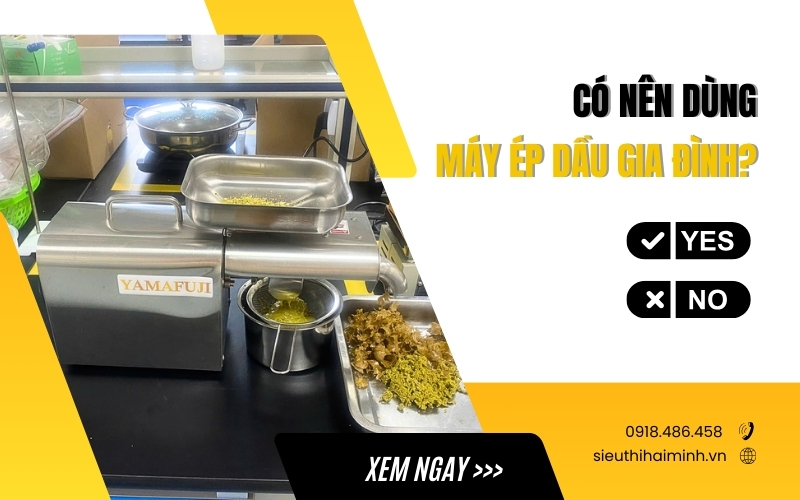 Có nên dùng máy ép dầu gia đình?