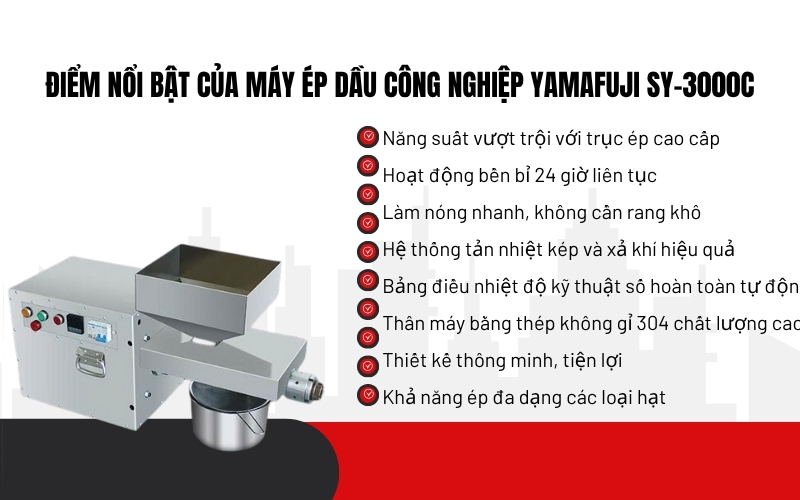 Điểm nổi bật của Máy ép dầu công nghiệp Yamafuji SY-3000C