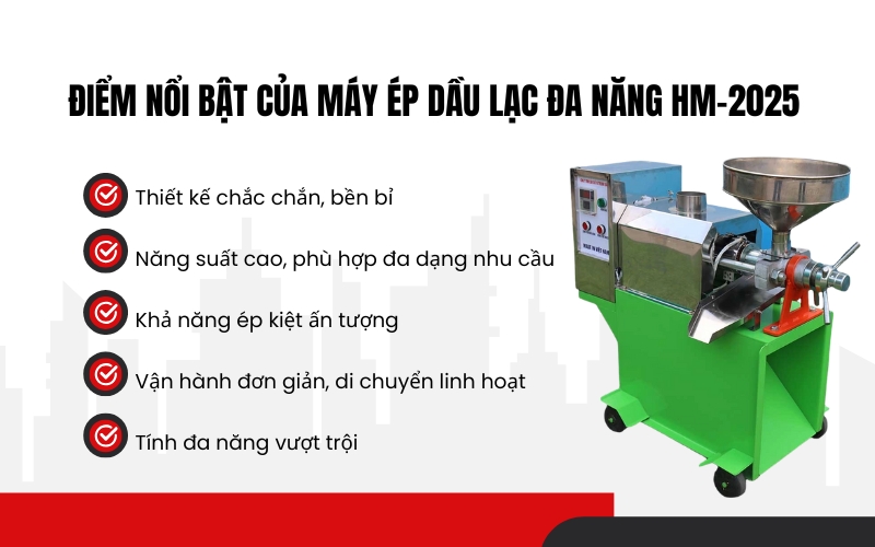 Điểm nổi bật của Máy ép dầu lạc đa năng HM-2025