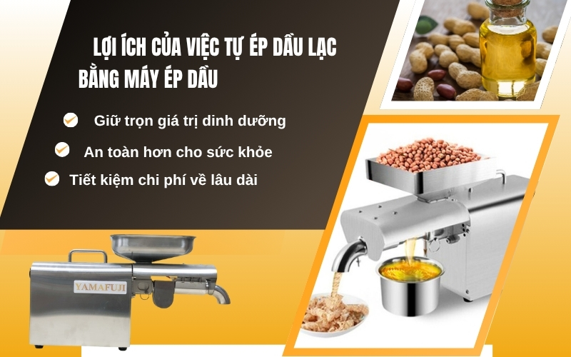 Lợi ích của việc tự ép dầu lạc bằng máy ép dầu