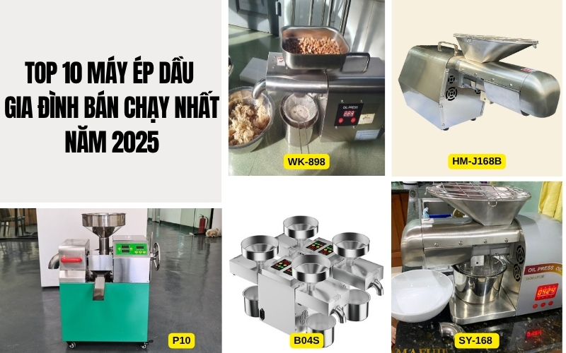 Top 10 máy ép dầu gia đình bán chạy nhất năm 2025