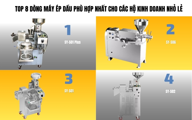 Top 8 dòng máy ép dầu phù hợp nhất cho các hộ kinh doanh nhỏ lẻ