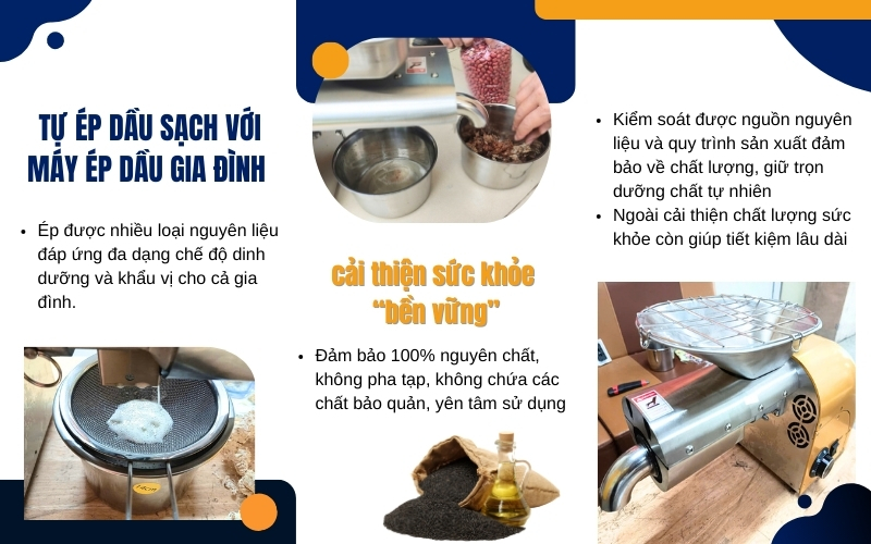 Tự ép dầu sạch với máy ép dầu gia đình - Cải thiện sức khỏe bền vững