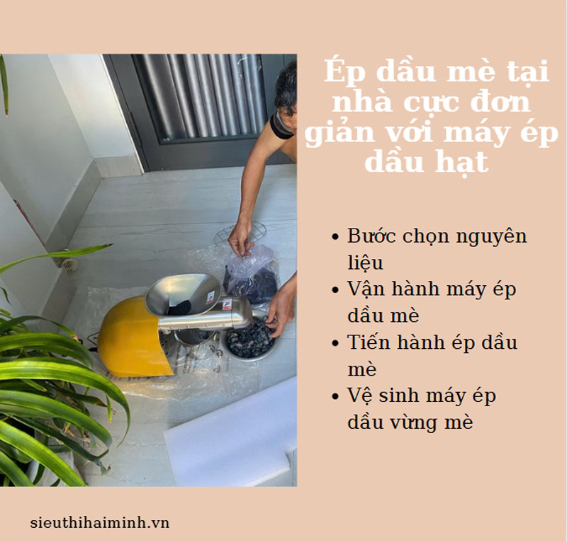 Ép dầu mè tại nhà cực đơn giản với máy ép dầu hạt 