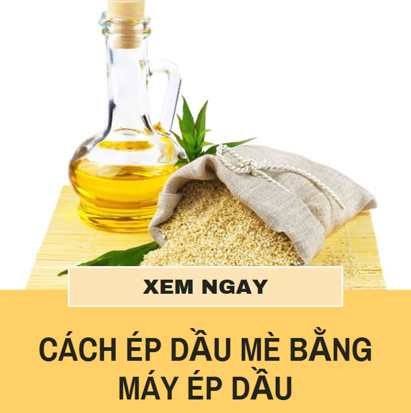 Cách ép dầu mè bằng máy ép dầu