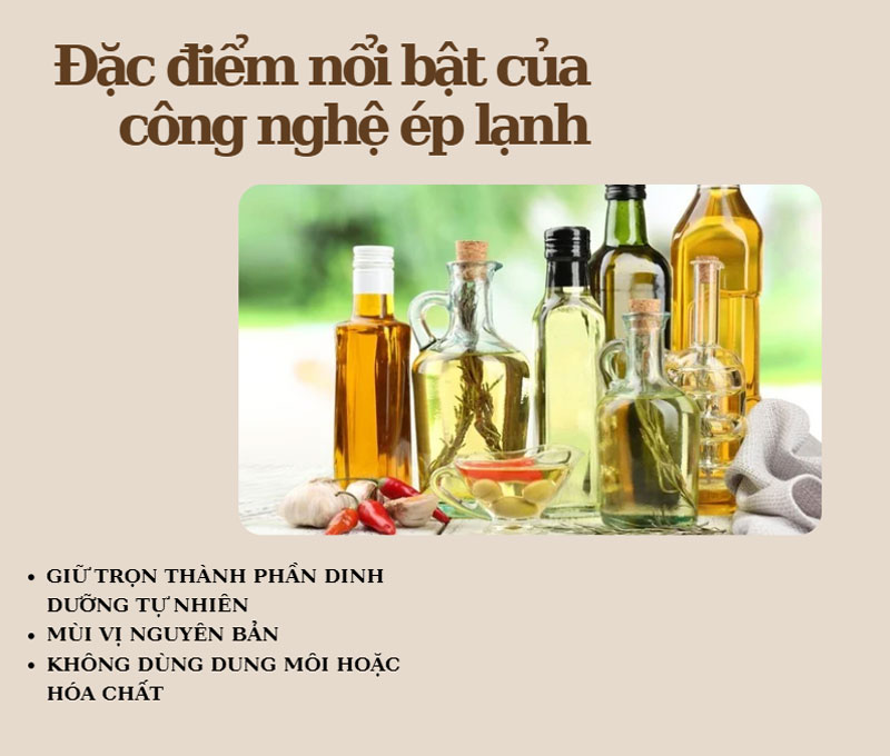 Đặc điểm nổi bật của công nghệ ép lạnh