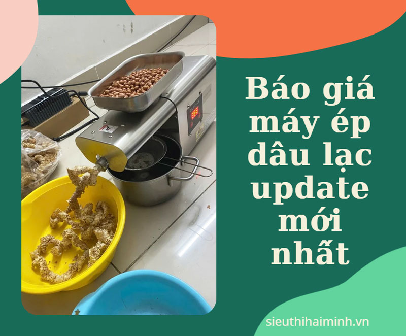 Báo giá máy ép dầu lạc update mới nhất