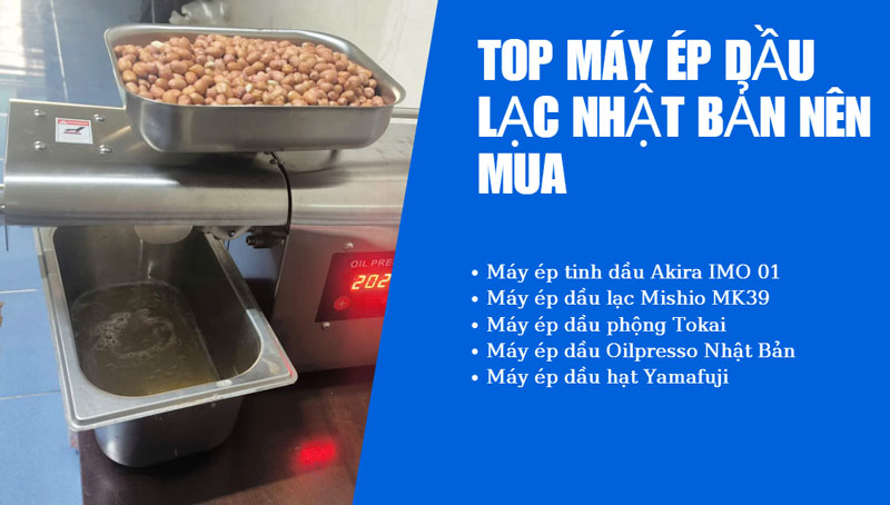 Liệt kê máy ép dầu Nhật Bản phổ biến trên thị trường