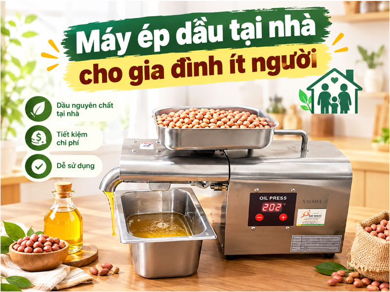 Máy ép dầu tại nhà cho gia đình ít người