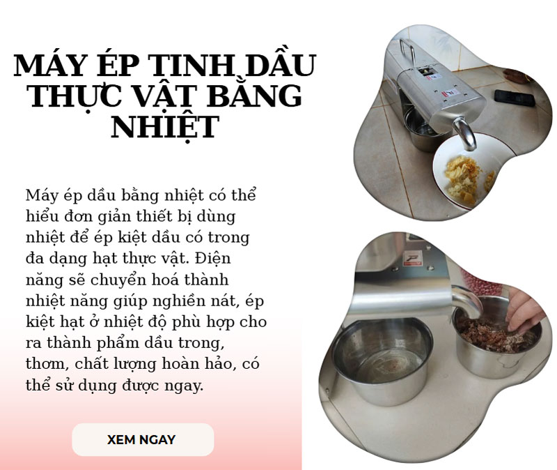 Máy ép dầu thực vật bằng thủy lực hay bằng nhiệt tốt hơn?