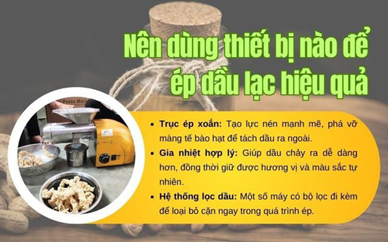 Vậy nên dùng thiết bị nào để ép dầu lạc hiệu quả? vì sao