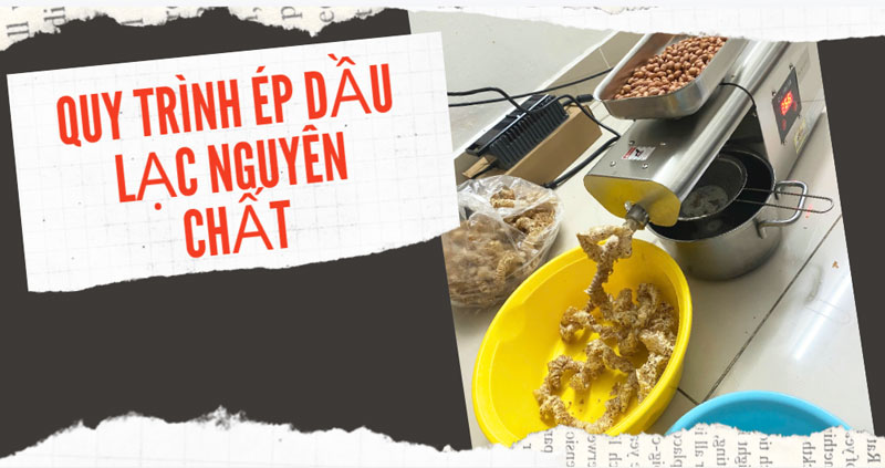 Quy trình ép dầu lạc nguyên chất