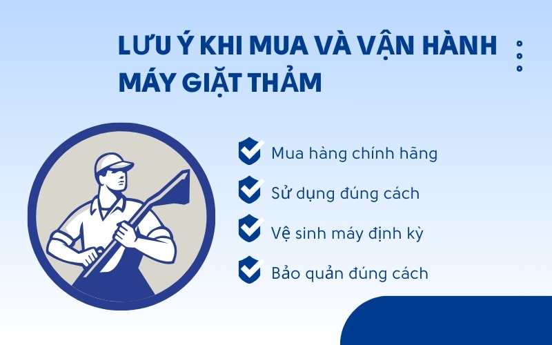 Lưu ý khi mua và vận hành máy giặt thảm