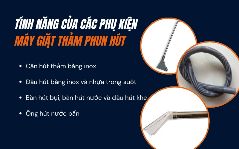 Tính năng của các phụ kiện máy giặt thảm phun hút