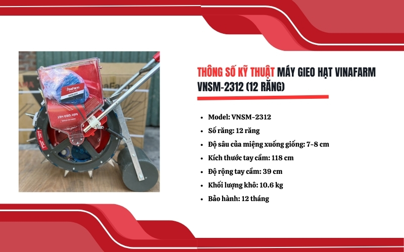 Thông số kỹ thuật máy gieo hạt Vinafarm VNSM-2312 (12 Răng)