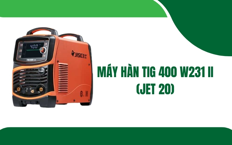 Máy hàn Tig 400 W231 II (Jet 20)