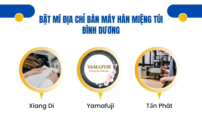 Bật mí địa chỉ bán máy hàn miệng túi Bình Dương