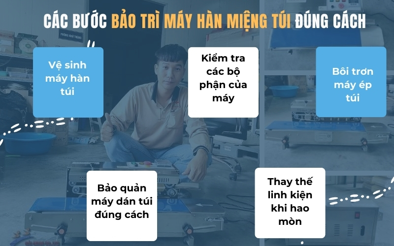 Các bước bảo trì máy hàn miệng túi đúng cách