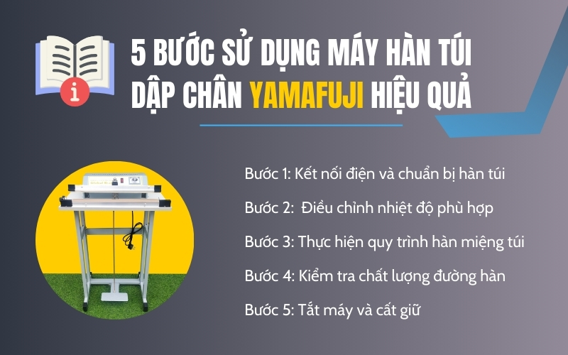Cách sử dụng máy hàn túi Yamafuji dập chân