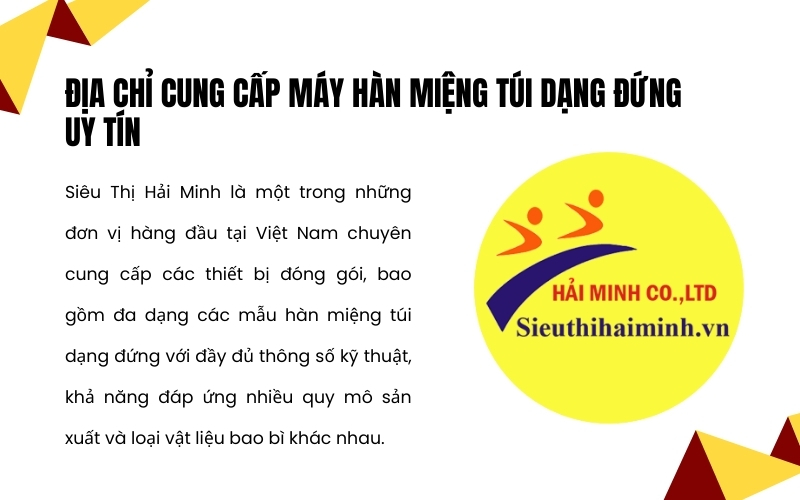 Địa chỉ cung cấp máy hàn miệng túi dạng đứng uy tín