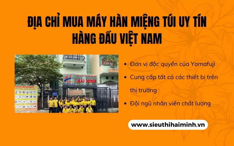 Địa chỉ mua máy hàn miệng túi uy tín hàng đầu Việt Nam