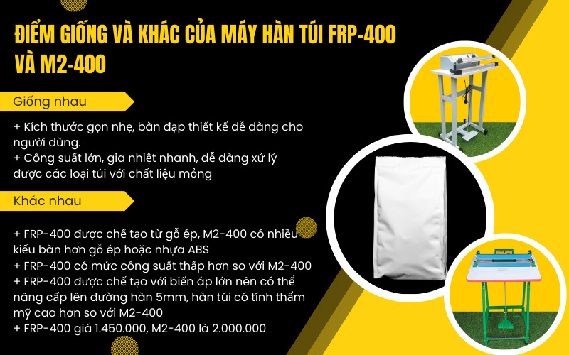 Điểm giống và khác của máy hàn túi FRP-400 và M2-400