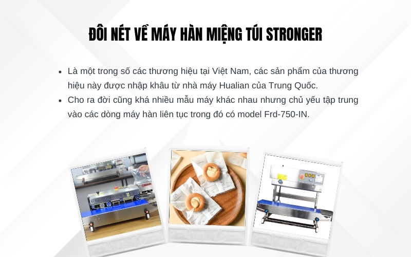 Đôi nét về máy hàn miệng túi Stronger