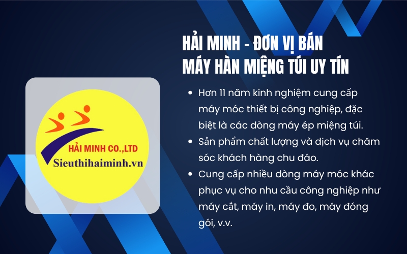 Hải Minh – Đơn vị bán máy hàn miệng túi uy tín