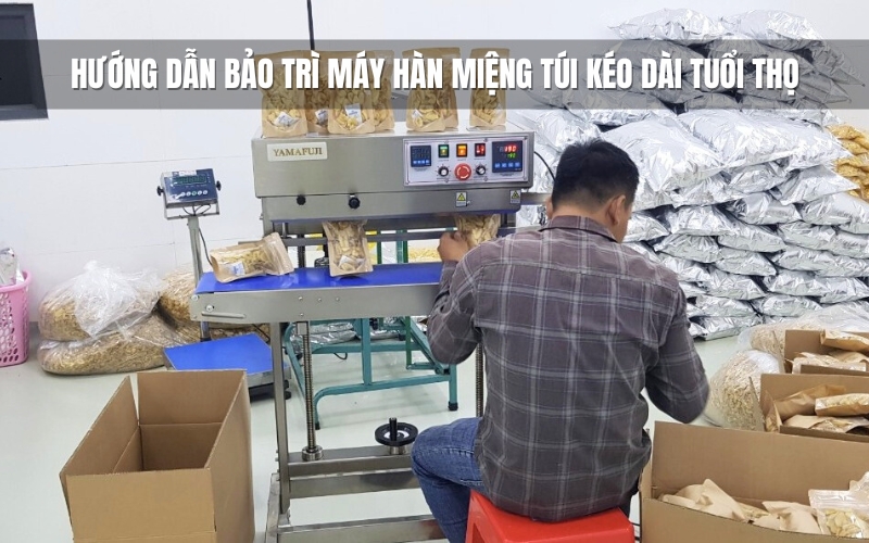 Hướng dẫn bảo trì máy hàn miệng túi giúp kéo dài tuổi thọ