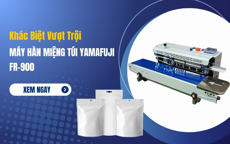 Khác Biệt Vượt Trội Của Máy Hàn Miệng Túi Yamafuji FR-900