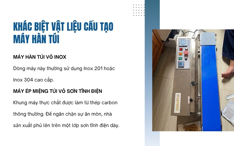 Khác biệt vật liệu cấu tạo máy hàn túi
