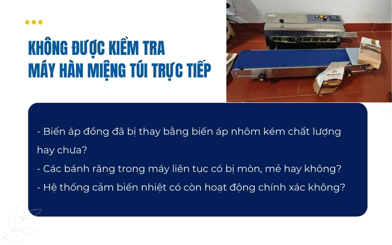 Không được kiểm tra máy hàn miệng túi trực tiếp
