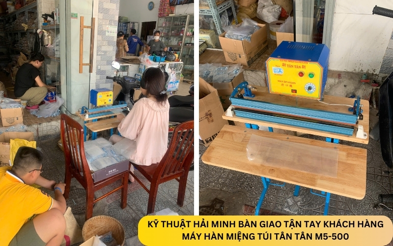 Kỹ thuật Hải Minh bàn giao Máy hàn miệng túi Tân Tân M5-500