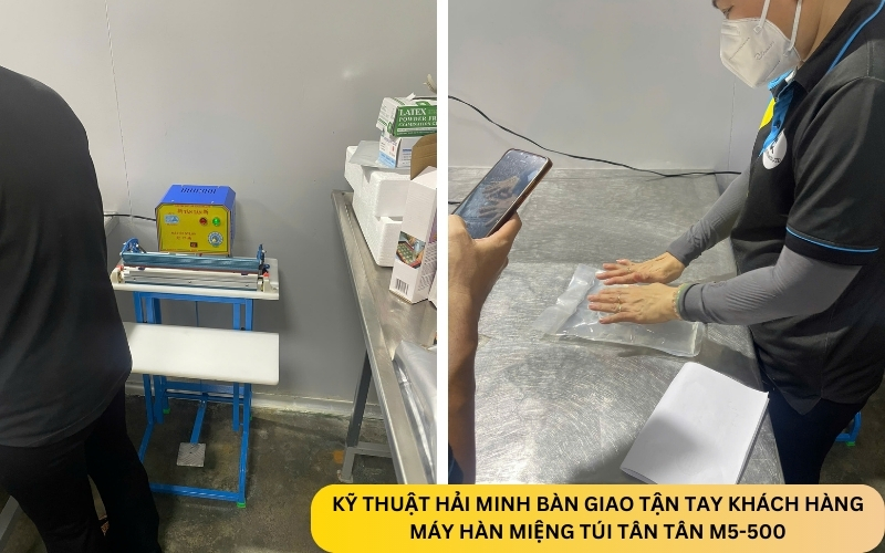Kỹ thuật Hải Minh bàn giao Máy hàn miệng túi Tân Tân M5-500