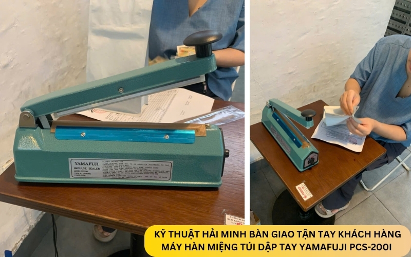 Kỹ thuật Hải Minh bàn giao Máy hàn miệng túi dập tay Yamafuji PCS-200I