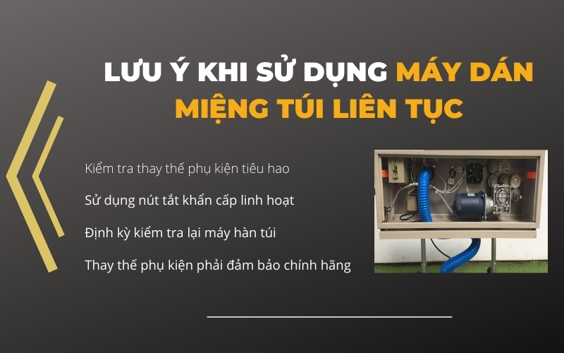Lưu ý khi sử dụng máy dán miệng túi liên tục