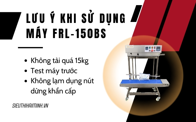 Lưu ý khi sử dụng máy ép túi FRL-150BS